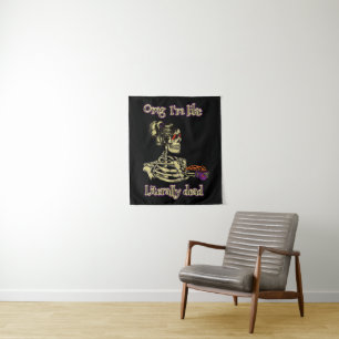 Tenture Drôle Skeleton Boire Je suis littéralement Dead Co