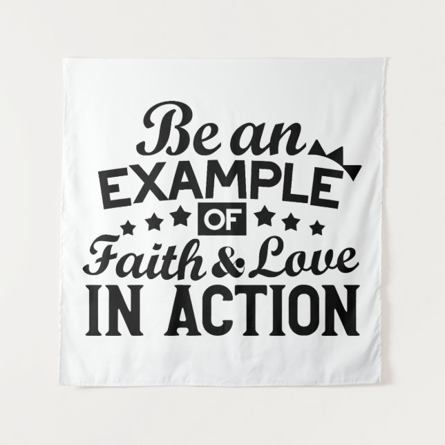 Tenture Être un exemple de foi et d'amour en action (Devant)