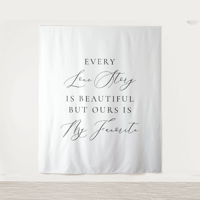 Tenture Every Love Story Is Beautiful Wedding Backdrop  (Devant)