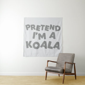 Tenture Faisons comme si j'étais un koala Idée drôle d'Hal