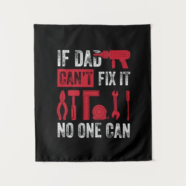 Tenture Fête des Pères Si Papa Ne Peut Pas Réparer (Devant)