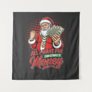 Tenture Gangster Santa All I Want For Christmas Is Money
