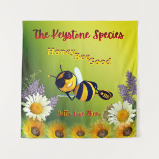 Tenture Honey Bee Good - The Keystone Species