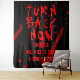 Tenture Horreur d'Halloween Faites Demi-Tour Maintenant Ta