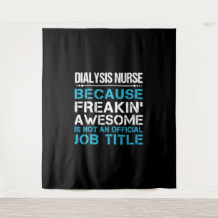 Tenture Infirmière Dialyse - Freaking Awesome Gift Ite