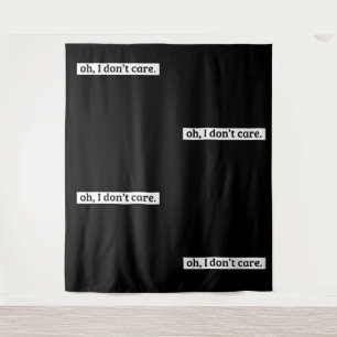 Tenture Je me fiche du message sarcastique