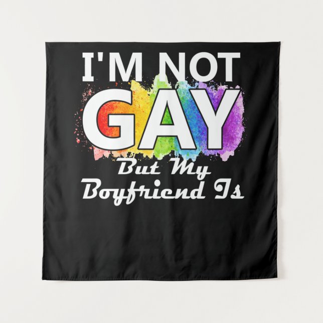 Tenture Je ne suis pas gay mais mon copain est (Devant)