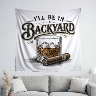 Tenture Je serai dans la cour arrière, amateur de bourbon 