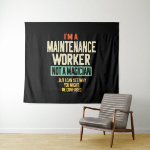 Tenture Je suis un travailleur de maintenance, pas un magi
