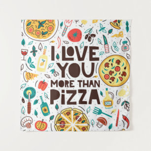 Tenture Je t'aime plus que la pizza. Lettres alimentaires