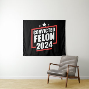 Tenture Je vote Condamné Felon 2024 Trump