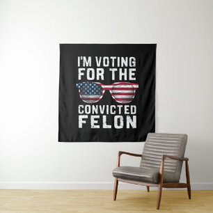 Tenture Je vote pour le criminel condamné pro Trump 2024