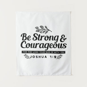 Tenture Jo 1:9 Conception du Verset biblique -Soyez fort e