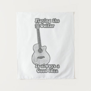 Tenture Jouer à la guitare est toujours une bonne idée. B 