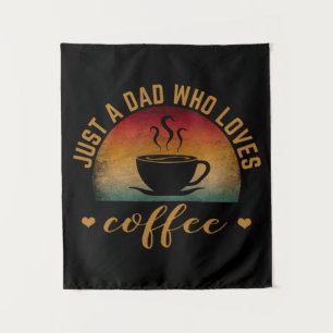 TENTURE JUSTE UN PAPA QUI AIME LE CAFÉ