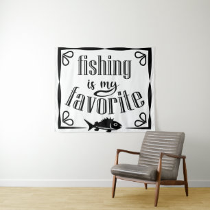 Tenture La pêche est ma citation préférée