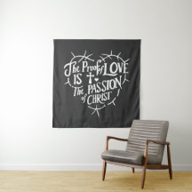 La preuve de l'amour est la Passion du Christ