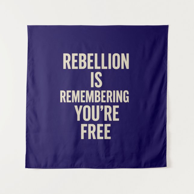 Tenture La rébellion se souvient que vous êtes libre (Devant)