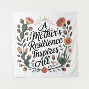 Tenture La résilience d'une mère inspire tout le monde