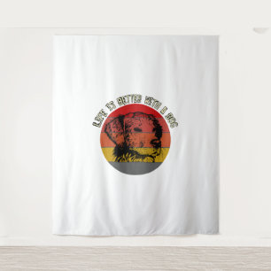Tenture La vie est meilleure avec un chien, style vintage