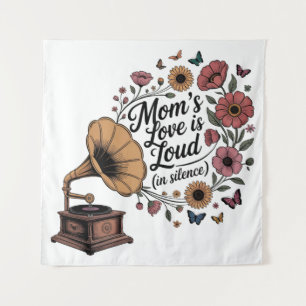Tenture L'amour d'une maman est bruyant (dans le silence)