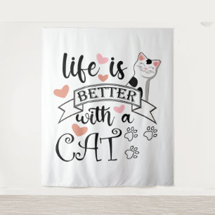 Tenture Life is Better With a Cat quote slogan