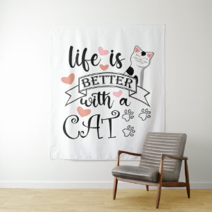 Tenture Life is Better With a Cat quote slogan