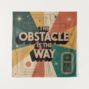 Tenture L'obstacle est le chemin