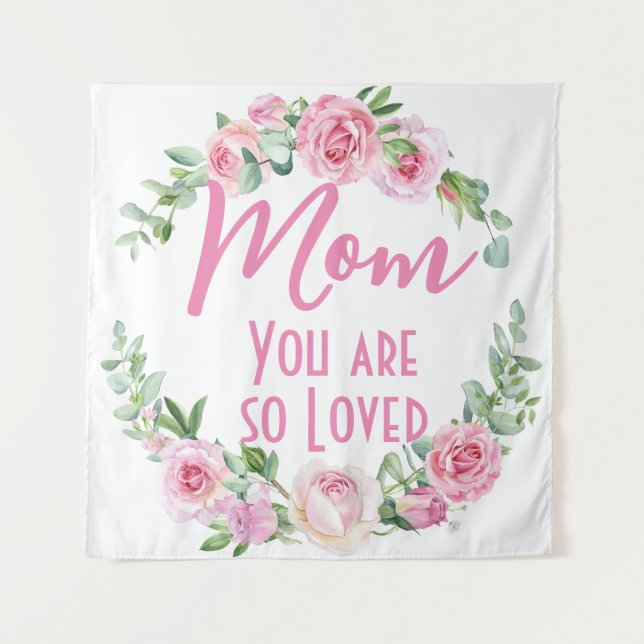 Tenture Maman Tu es si aimée Floral Rose (Devant)