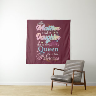 Tenture Mather et sa fille, c'est sa reine,
