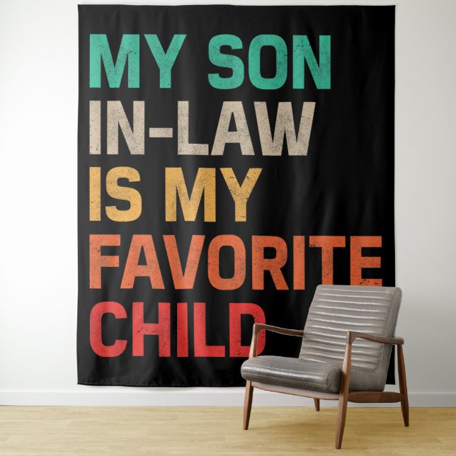 Tenture Mon Fils En Droit Est Mon Enfant Préféré (En situation)