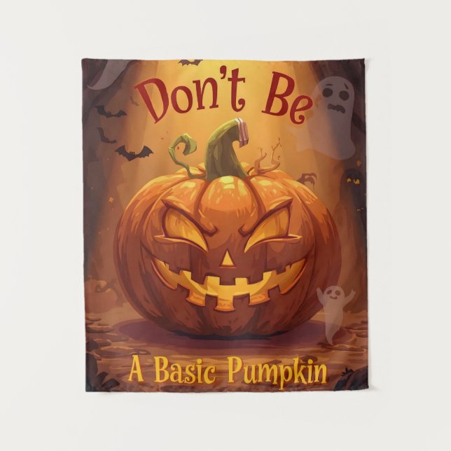Tenture Ne sois pas un Citrouille de base, Halloween drôle (Devant)