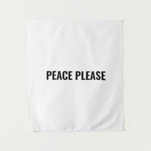 Tenture Paix s'il vous plaît blanc noir simple manifestati