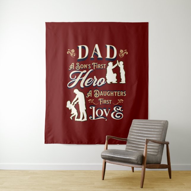Tenture Papa A Son's First A Daughter First Love (En situation)