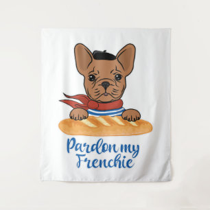 Tenture Pardon My Frenchie - Funny French Bulldog
