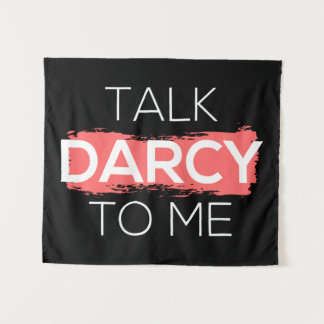 Tenture Parle Darcy à moi I