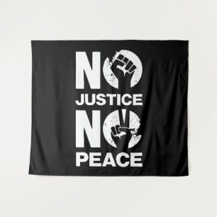 Tenture Pas de justice ni de paix