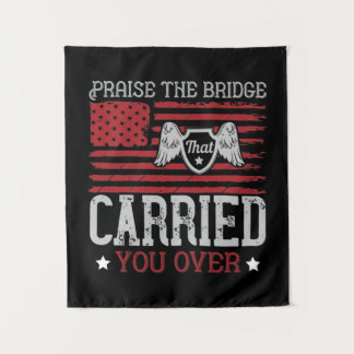 Tenture Praise The Bridge That Carried You Over