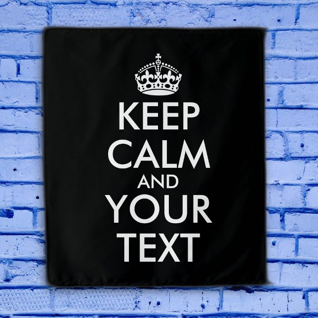 Tenture Restez calme et continuez - Créez votre propre (Créateur téléchargé)