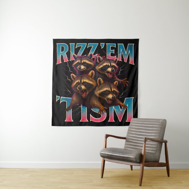 Tenture Rizz Em With The Tism Meme Autism Funny Racoon (En situation)