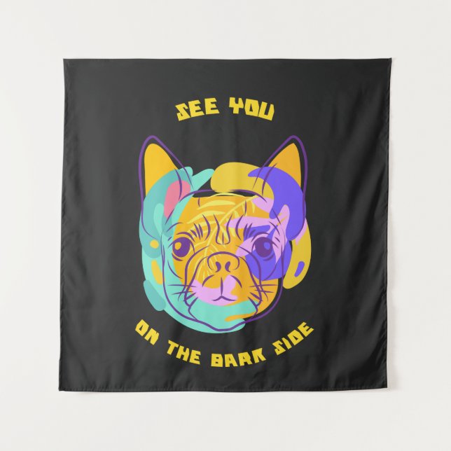 Tenture See You on the Bark Side Dog Pun (Devant)