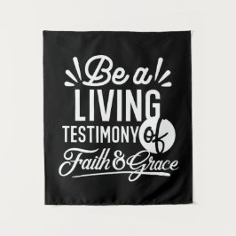 Tenture Spiritual Living Testimony Faith and Grace Quote