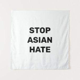 Tenture Stop Asian Hate, panneau blanc noir Tapestry