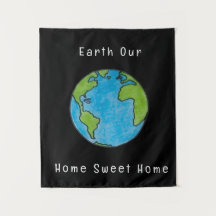 Terre Notre maison Sweet Home
