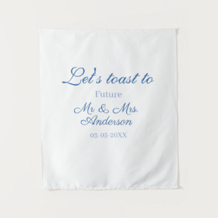 Tenture trinquons aux futurs mr & mrs couple mariage bleu