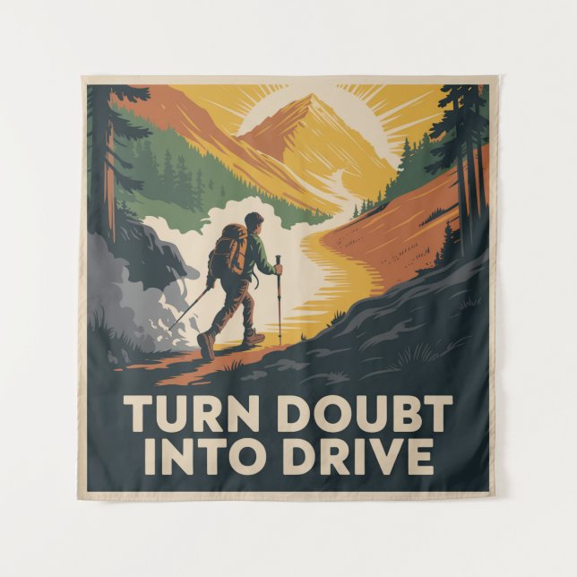 Tenture Turn Doubt Into Drive (Devant)