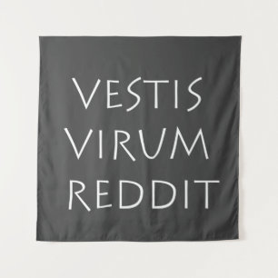 Tenture Vestis virum reddit