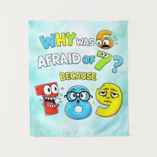 Tenture Why Was 6 Afraid of 7 Funny Math Design