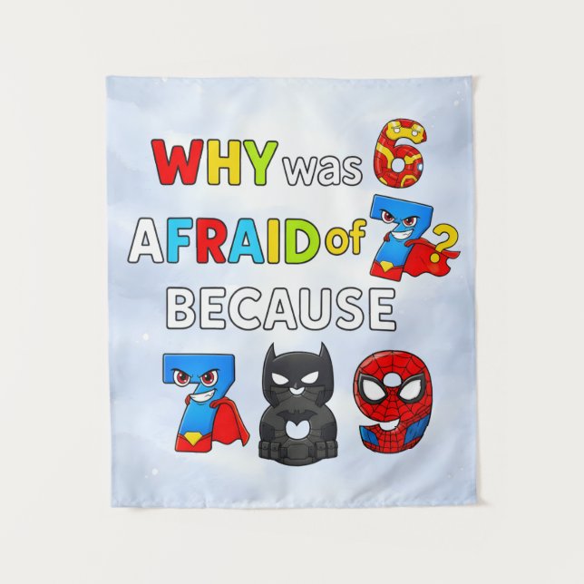 Tenture Why Was 6 Afraid of 7 Funny Superhero Math Design (Devant)