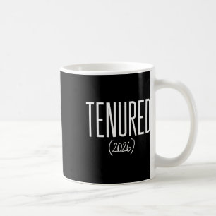 Tenure 2026 Gratulation zur Festanstellung Profess Kaffeetasse